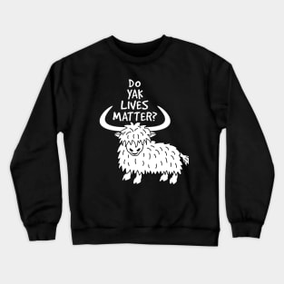 Yak Lives Crewneck Sweatshirt